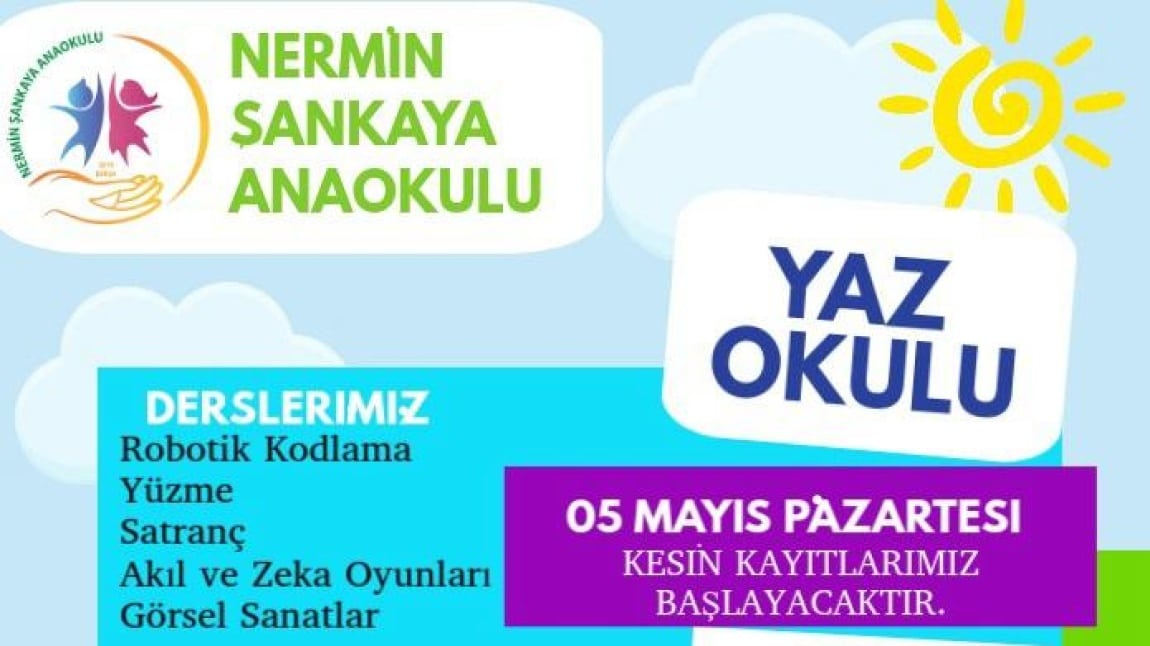 YAZ OKULU KAYITLARIMIZ 5 MAYIS PAZARTESİ İTİBARİYLE BAŞLAYACAKTIR.